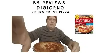 BB REVIEWS DIGIORN0 RISING CRUST PEPPERONI PIZZA