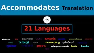 ACCOMMODATES Translation in 21 Languages