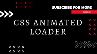 CSS Animated Loader | html & CSS | CssChop