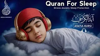 Ayatul Kursi Recitation for Relaxing Sleep | Sleep like a baby | Ibadullah Bilgrami #quranforsleep