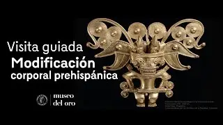 Visita guiada | Modificaci&oacute;n corporal prehisp&aacute;nica