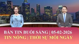 Thời Sự Buổi Sáng | 05/02/2026 | FULL🔴