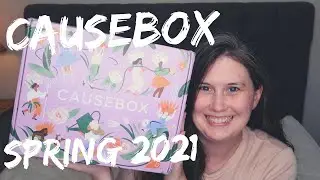 CAUSEBOX SPRING 2021 BOX | SUBSCRIPTION BOX UNBOXING | AMANDA VS. SUBSCRIPTION BOXES EPISODE 3