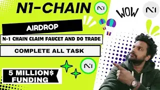 N-1 Chain Airdrop | Complete All Task Claim Sol faucet And Do Trade  - #cryptoairdrops
