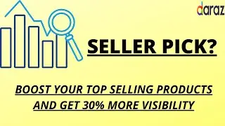 what is seller picks in daraz // Boost Your Sales 💥 Product Ranking with Seller Picks on Daraz pk