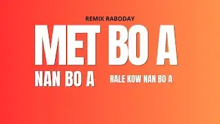 MET BO A NAN BO RALE KOW - REMIX RABODAY INSTRUMENTAL (PROD.WEDBEAT) #SUBSCRIBE