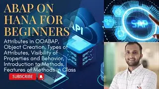 2. Атрибуты в OOABAP, создание объектов, типы атрибутов, видимость свойств и поведение