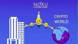 Noku Custom Token - Connecting Blockchain to real life