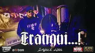 Enfack Lira - Tranqui...!