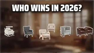 The Top 5 Best Accent Chairs in 2026 - Must Watch Before Buying!