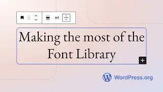 Making the most of the Font Library