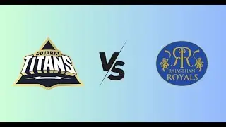 TATA IPL 2025 Match 47 | Rajasthan Royals VS Gujarat Titans | RR VS GT