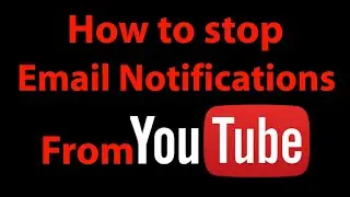 How to Stop Email Notifications from YouTube || How to stop YouTube notifications on Gmail