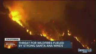 Threat for wildfires fueled by strong Santa Ana winds
