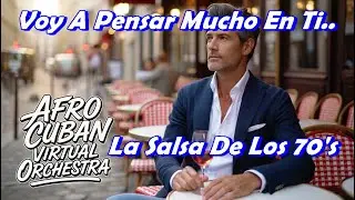VOY A PENSAR MUCHO EN T&Iacute;(Autor:RLR) Afrocuban Virtual Orchestra