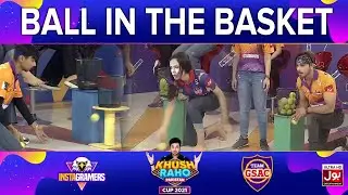 Ball In The Basket | Khush Raho Pakistan 2021 | Instagramer Vs GSAC | Faysal Quraishi Show