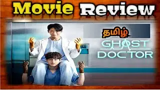 Ghost Doctor (2025) Tamil dubbed Wepseries Review | Ghost Doctor Review | TopCini 