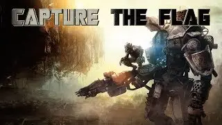 How to Play Capture The Flag on Titanfall