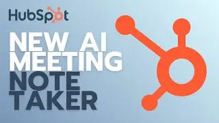 How to Use HubSpot New AI Meeting Notetaker | Quick Tutorial 2025
