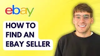 How to Find an Ebay Seller [2026 Full Guide]