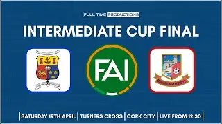 FAI Intermediate Cup Final Highlights