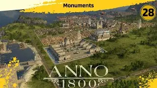 Anno 1800 -  Monuments | All DLCs | 160+ Mods | Expert Difficulty