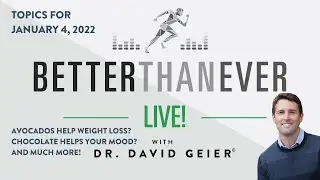 Healthy habits for 2022, the weight loss benefits of avocados, and much more!