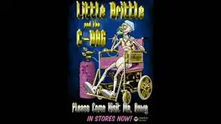 Please Come Visit Me, Dawg (Episode Cut) - Little Brittle and the C-Bag