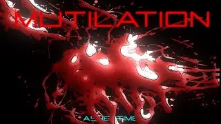 Mutilation (Music Video)