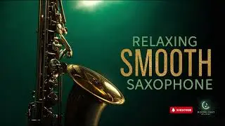 Smooth Jazz Saxophone 🎷 Soft Relaxation & Gentle Comfort – Full Instrumental Album