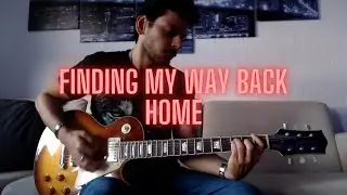 Finding my way back home - Joseph Robert Taylor & Rob Cass (Guitar Cover)