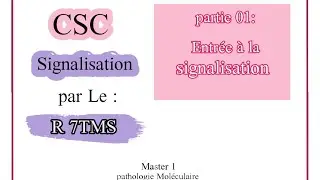 #signalisation partie 01  . [ cours de CSC _chapitre 03_ ]