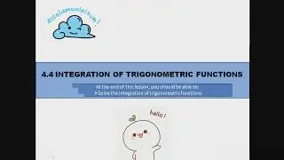 E-learning Calculus For Technology (Chapter 4.4 Integration of Trigonometric Function)