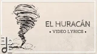 EL HURACÁN - El Beso del Escorpión (Video Lyric)