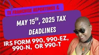 📌 May 15th Tax Deadlines &ndash; IRS Form 990-Extension & Texas Franchise Filing Reminder
