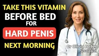 The  Nighttime Vitamins That Boost Testosterone & Energy Naturally |  Dr .Olivia Parker