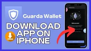 How to Download Guarda App on IOS 2024?
