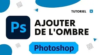 Comment faire un effet d'ombre sur Photoshop