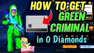How to Get Green Criminal Bundle in 0 Diamonds? Free Fire Green Criminal Bundle Free