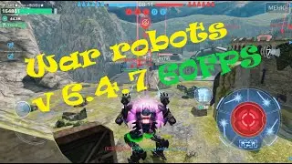 War robots Remastered Android v 6.4.7 60FPS #WarRobotsRemastered