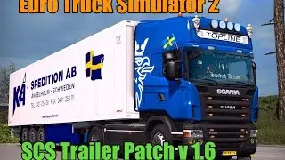 [ETS2 v1.26] SCS Trailer Patch v 1.6