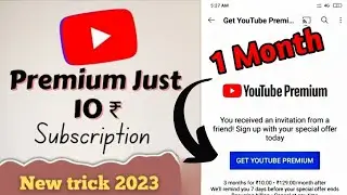 How to get YouTube Premium at 10Rs || Get YouTube premium Rs10 || YT Premium Tricks