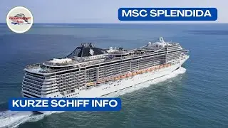 MSC Splendida - kurze Info / Ship info