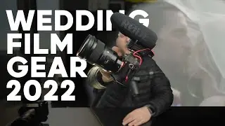 My Wedding Film Gear for 2022  (Sony FX3, A7SIII, A7IV)