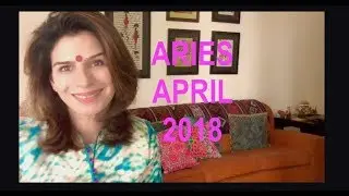 ARIES APRIL HOROSCOPE 2018| Tarot By Anisha