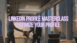 LinkedIn Profile Masterclass | Optimize Your Profile to Get Noticed! #EduTutoringUK#UKonlinetutoring