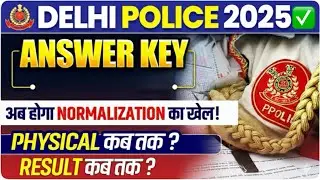 Delhi Police Cut Off 🚨 | Normalisation + Answer Key Ke Baad | Safe Score? 😱