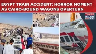Egypt Train Accident Tragic Video: Cairo-Bound Wagons Overturn| Smoke Pours Out| Death Toll Rises