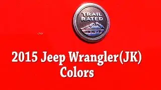 2015 Jeep Wrangler Colors and Paint Codes