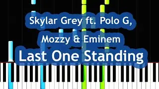 Skylar Grey - Last One Standing ft.  Polo G, Mozzy, & Eminem Piano Tutorial